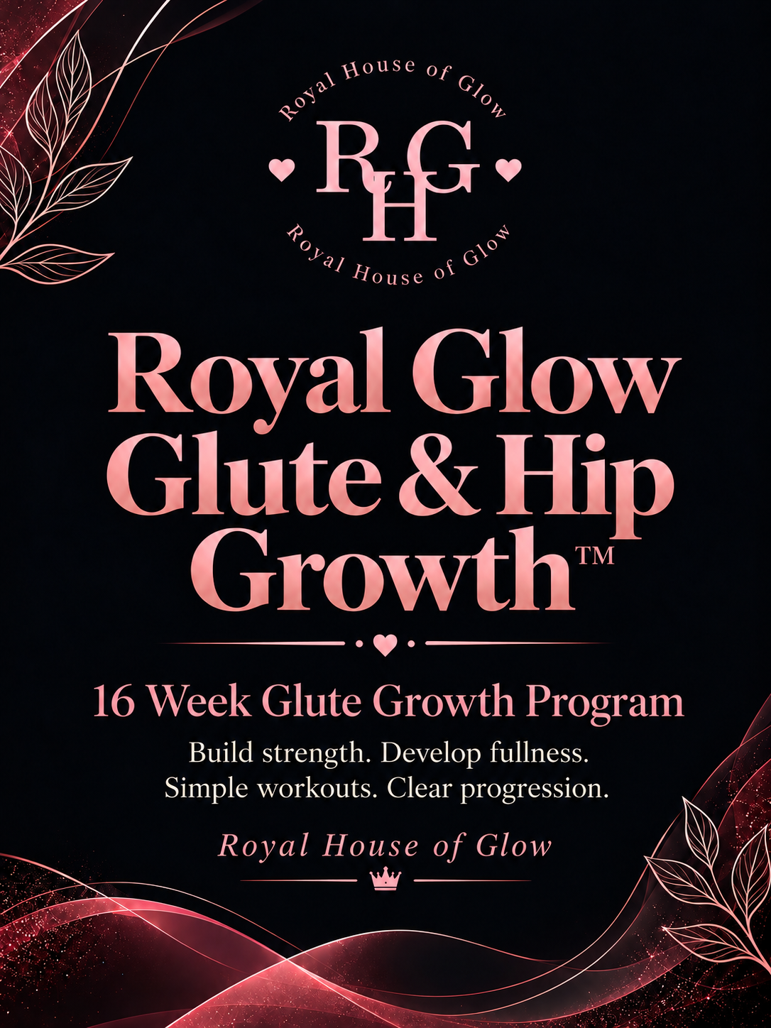 Royal Glow Glute & Hip Growth Program