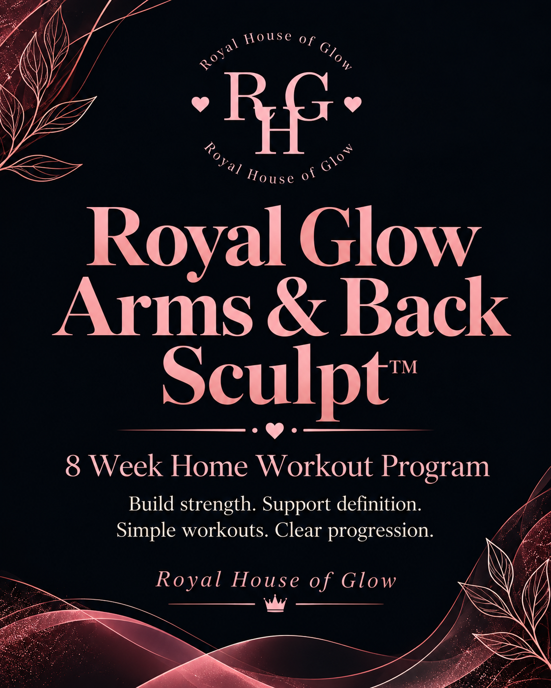 Royal Glow Arms & Back Sculpt Program